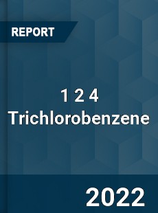 1 2 4 Trichlorobenzene Market