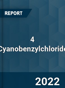 4 Cyanobenzylchloride Market