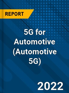 5G for Automotive Market