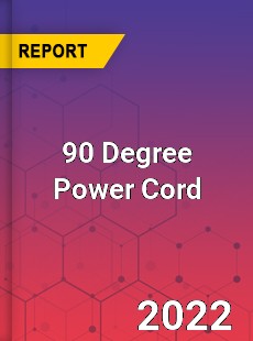 90 Degree Power Cord Market