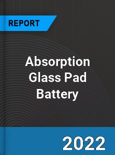 Absorption Glass Pad Battery Market