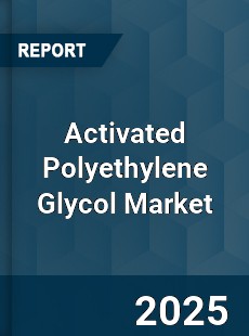 Activated Polyethylene Glycol Global Market