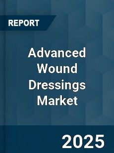 Advanced Wound Dressings Market