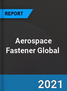 Aerospace Fastener Market