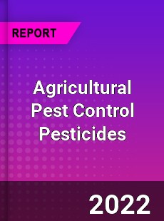 Agricultural Pest Control Pesticides Market