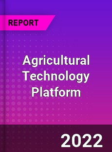 Agricultural Technology Platform Market