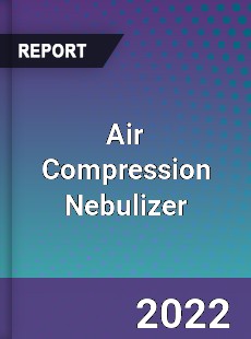 Air Compression Nebulizer Market