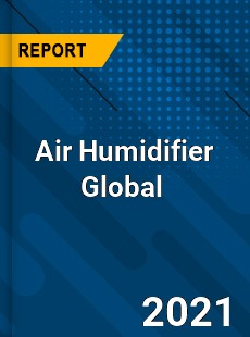 Air Humidifier Market