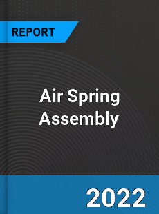 Air Spring Assembly Market