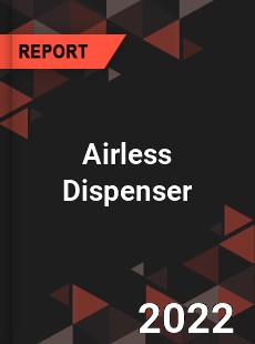 Airless Dispenser Market