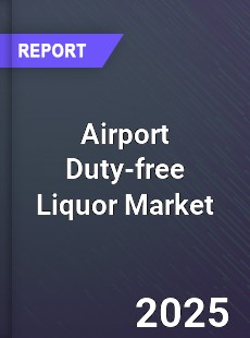 Airport Duty free Liquor Global and China Top Players Market