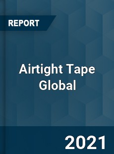 Airtight Tape Global Market