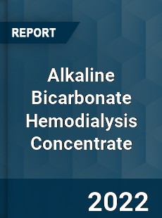 Alkaline Bicarbonate Hemodialysis Concentrate Market