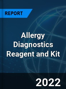 Allergy Diagnostics Reagent and Kit Market
