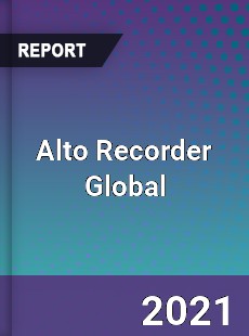 Alto Recorder Global Market
