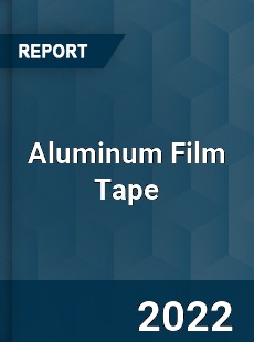 Aluminum Film Tape Market