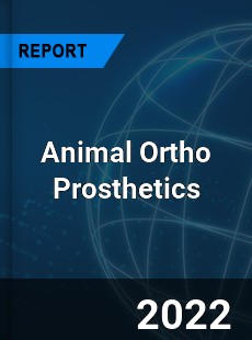 Animal Ortho Prosthetics Market