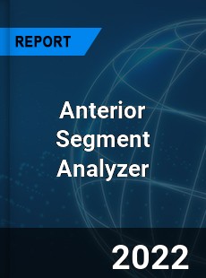 Anterior Segment Analyzer Market
