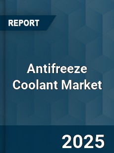 Antifreeze Coolant Market
