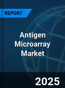 Antigen Microarray Global and China Top Players Market