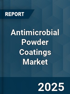 Antimicrobial Powder Coatings Market