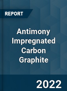 Antimony Impregnated Carbon Graphite Market