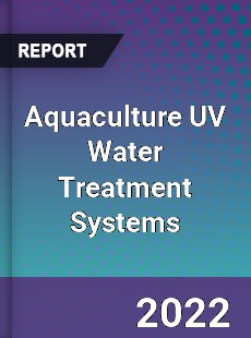 Aquaculture UV Water Treatment Systems Market