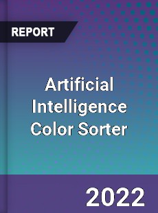 Artificial Intelligence Color Sorter Market