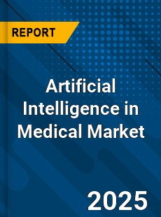 Artificial Intelligence in Medical Global and China Top Players Market