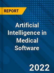 Artificial Intelligence in Medical Software Market