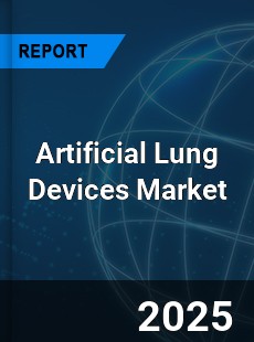 Artificial Lung Devices Market