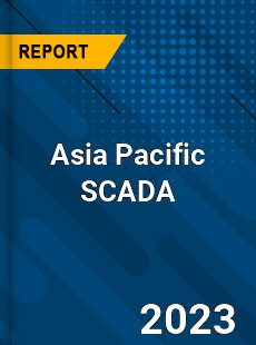Asia Pacific SCADA Market