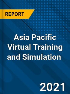 Asia Pacific Virtual Training and Simulation Market