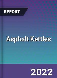 Asphalt Kettles Market