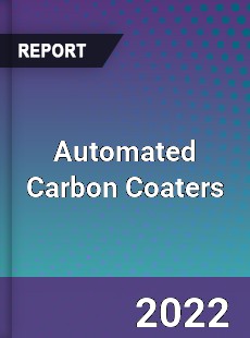 Automated Carbon Coaters Market