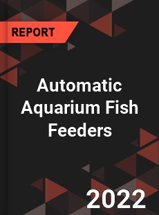 Automatic Aquarium Fish Feeders Market