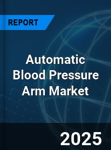Automatic Blood Pressure Arm Market