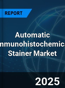 Global Automatic Immunohistochemical Stainer Industry