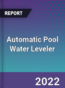 Automatic Pool Water Leveler Market
