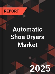 Automatic Shoe Dryers Global and China Top Players Market
