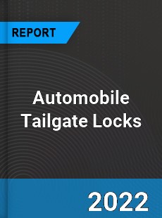Automobile Tailgate Locks Market