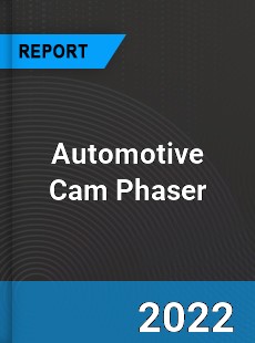 Automotive Cam Phaser Market