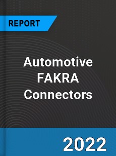 Automotive FAKRA Connectors Market