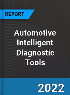 Automotive Intelligent Diagnostic Tools Market