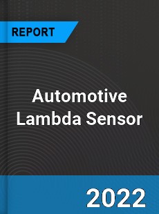 Automotive Lambda Sensor Market