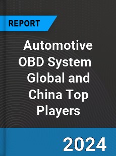Automotive OBD System Global and China Top Players Market