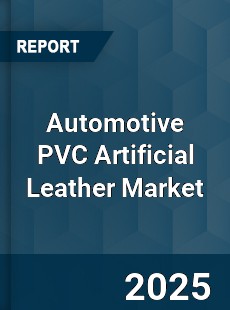 Automotive PVC Artificial Leather Market