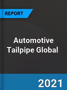 Automotive Tailpipe Market