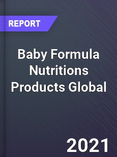 Baby Formula Nutritions Products Market