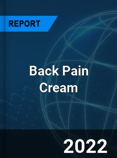 Back Pain Cream Market